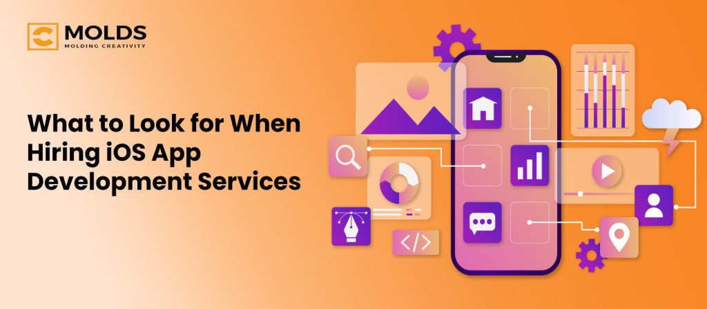 What to Look for When Hiring iOS App Development Services